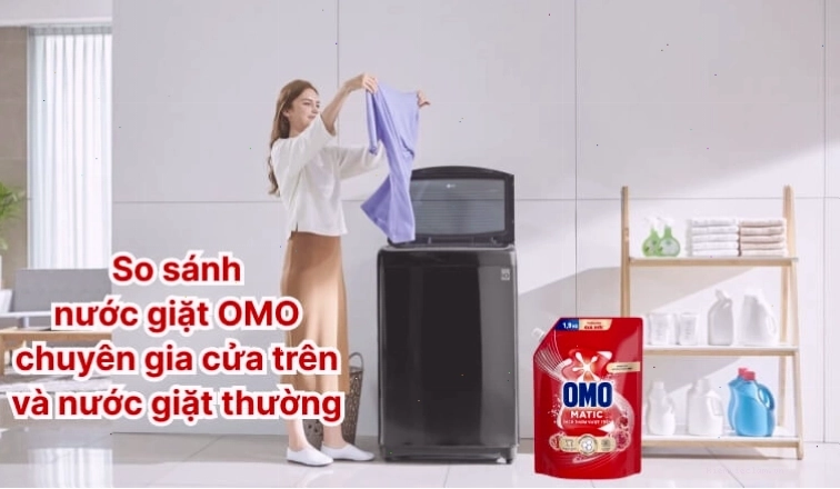 So sánh nước giặt OMO chuyên gia cửa trên và nước giặt thường