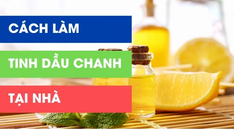 Thành phẩm tinh dầu chanh tự làm tại nhà