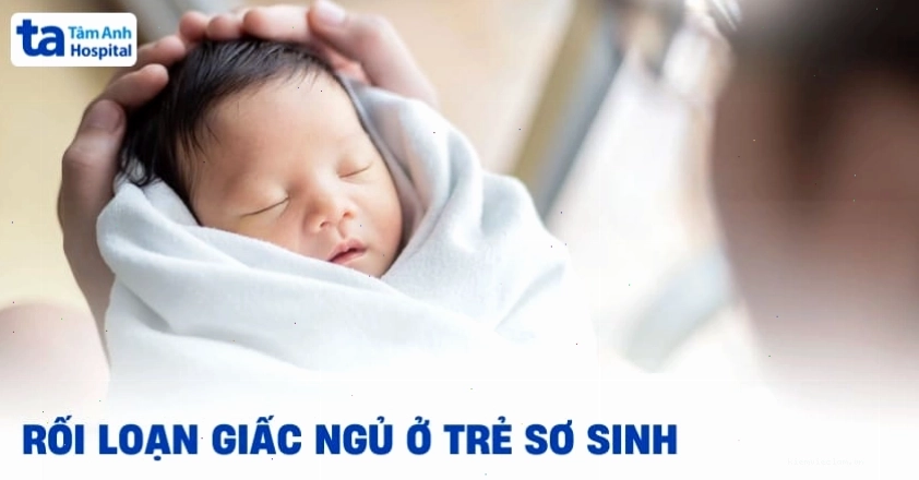 Trẻ sơ sinh quấy khóc về đêm do rối loạn giấc ngủ
