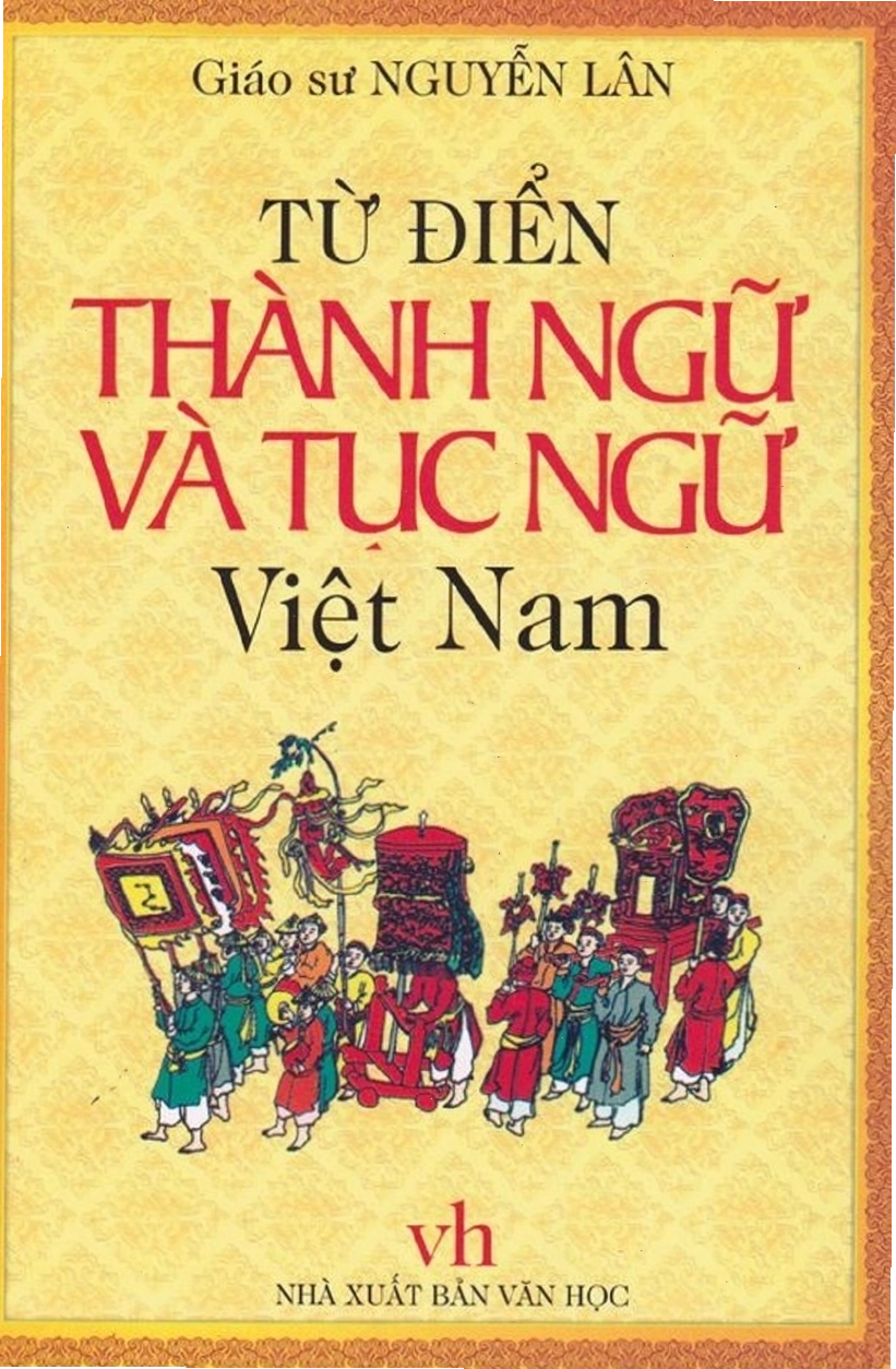 Từ điển thành ngữ tục ngữ Việt Nam