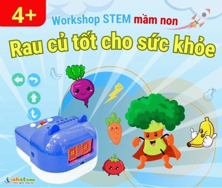 Workshop STEM mầm non - Rau củ tốt cho sức khỏe