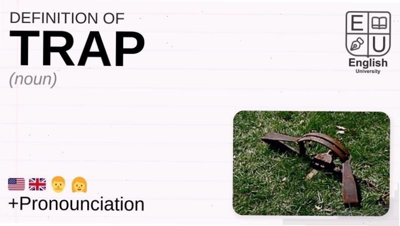 Ý nghĩa đen của từ Trap là cạm bẫy, ám chỉ hành vi lừa dối