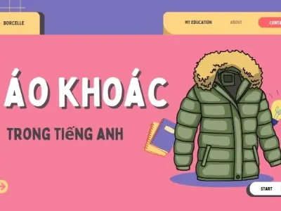 Áo khoác trong tiếng anh viết như thế nào? Cách ghi nhớ lâu