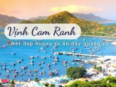 Vịnh Cam Ranh - Thiên đường nghỉ dưỡng ven biển Việt Nam