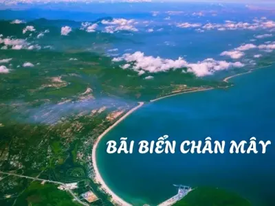 Bãi biển Chân Mây - Bức tranh thiên nhiên giữa biển trời