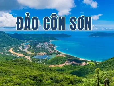 Đảo Côn Sơn - Khám phá vẻ đẹp yên bình và kỳ bí hiếm có