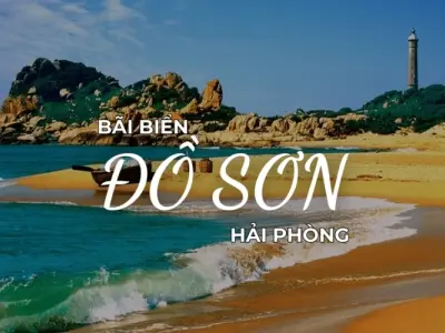 Khám phá bãi biển Đồ Sơn với vẻ đẹp hoang sơ quyến rũ