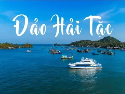 Trọn bộ kinh nghiệm khám phá đảo Hải Tặc từ A đến Z