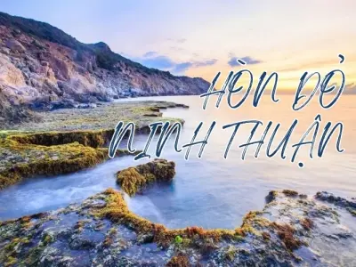 Khám phá Hòn Đỏ Ninh Thuận - Vẻ đẹp hoang sơ giữa biển trời