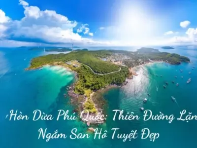 Trải nghiệm thư giãn tại Hòn Dừa hoang sơ tuyệt đẹp