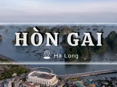 Hòn Gai - Trái tim văn hóa và lịch sử của thành phố Hạ Long