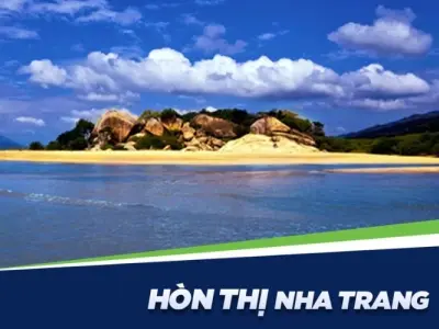 Hòn Thị Nha Trang - Nơi lý tưởng để tìm về bình yên