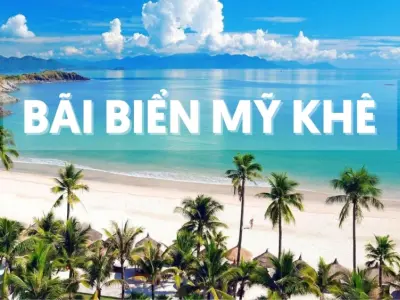 Trọn bộ kinh nghiệm du lịch biển Mỹ Khê từ A đến Z