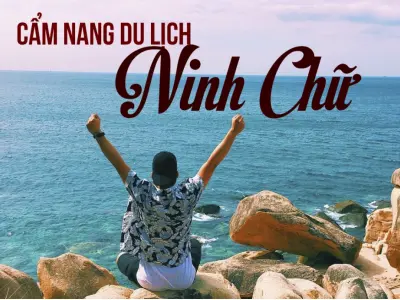 Bãi biển Ninh Chữ - Điểm đến lý tưởng cho mùa hè rực nắng