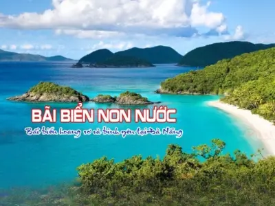 Bãi biển Non Nước - Điểm đến tuyệt đẹp giữa lòng Đà Nẵng