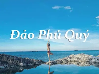 Đảo Phú Quý - Vẻ đẹp bình yên và hoang sơ độc đáo