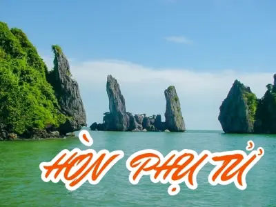 Hòn Phụ Tử Kiên Giang - Vẻ đẹp biểu tượng miền biển