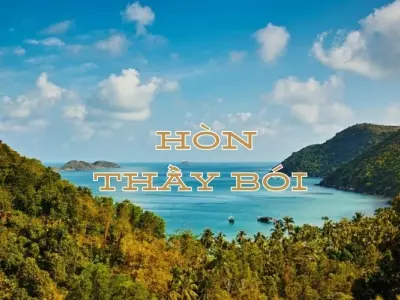 Hòn Thầy Bói - Điểm đến bình yên giữa đại dương xanh