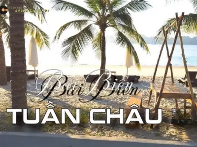 Khám phá đảo Tuần Châu - Viên ngọc sáng tại Hạ Long