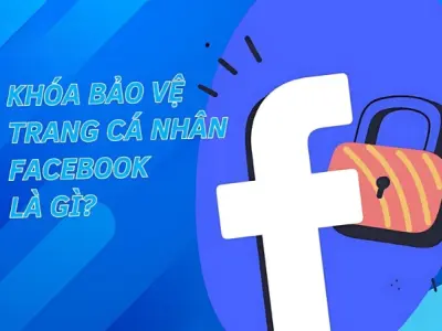 Hướng dẫn chi tiết cách bật bảo vệ trang cá nhân facebook