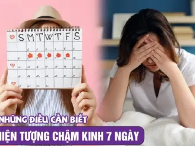 Bị trễ kinh 7 ngày có sao không và khi nào cần khám