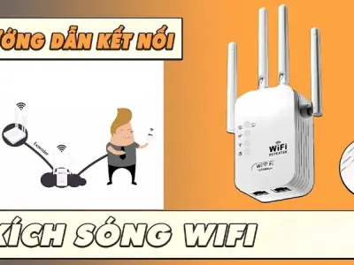Hướng dẫn cài đặt kích sóng wifi repeater đơn giản nhất