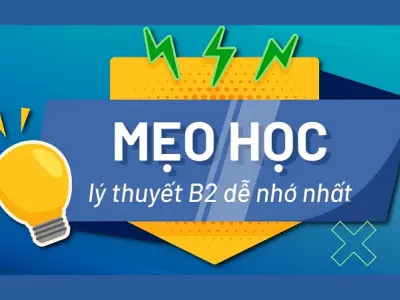 Tổng hợp các mẹo lý thuyết B2 giúp thi sát hạch dễ đậu