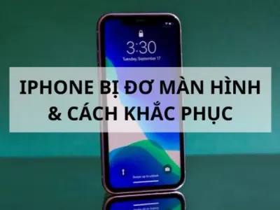 Hướng dẫn chi tiết cách khắc phục iPhone bị đơ nhanh nhất
