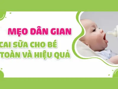 Cách sử dụng thuốc cai sữa mẹo an toàn cho mẹ và bé