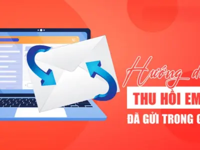 Cách thu hồi email đã gửi trên Gmail từ A đến Z đơn giản nhất