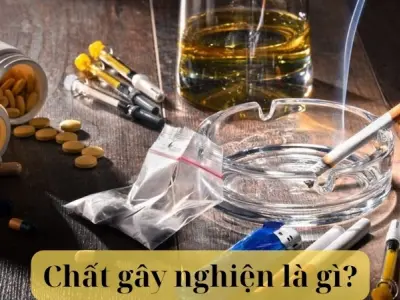 Chất gây nghiện là gì? Phân tích cơ chế ảnh hưởng của chúng