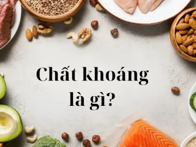 Chất khoáng là gì? Vai trò và nguồn cung cấp tự nhiên