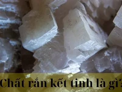 Chất rắn kết tinh là gì? Phân loại và đặc điểm nổi bật