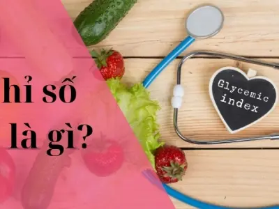 Chỉ số GI là gì và vai trò của chỉ số này trong dinh dưỡng