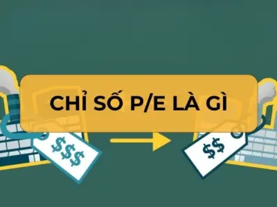 Chỉ số P/E là gì và ý nghĩa trong đầu tư chứng khoán