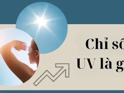 Chỉ số UV là gì và các mức độ nguy hiểm cần lưu ý
