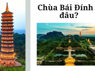 Chùa Bái Đính ở đâu? Tọa độ linh thiêng và những điều kỳ bí