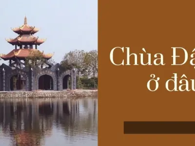 Khám phá Chùa Đậu ở đâu? Địa điểm linh thiêng không thể bỏ qua