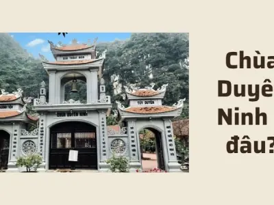 Chùa Duyên Ninh ở đâu? Những thú vị về ngôi chùa cầu duyên