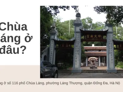 Chùa Láng ở đâu? Bật mí vị trí và ý nghĩa tâm linh nổi bật