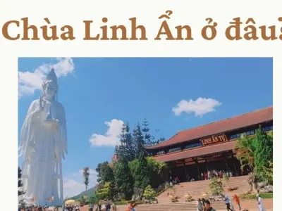 Chùa Linh Ẩn ở đâu? Review trải nghiệm du lịch chi tiết