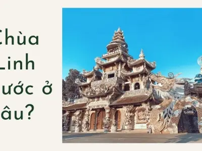 Chùa Linh Phước ở đâu? Hướng dẫn chi tiết cho du khách