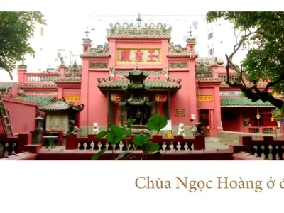 Chùa Ngọc Hoàng ở đâu? Cùng tìm hiểu lịch sử ngôi chùa này