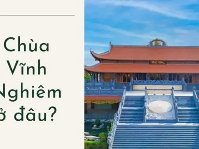 Chùa Vĩnh Nghiêm ở đâu? Tìm về chốn thanh tịnh giữa phố thị