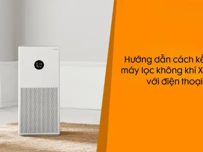 Hướng dẫn từng bước cách kết nối máy lọc không khí Xiaomi nhanh