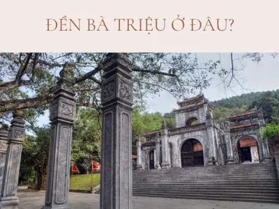 Đền Bà Triệu ở đâu và những điều cần biết khi đến thăm