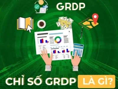 GRDP là chỉ số gì và vai trò với chính sách địa phương