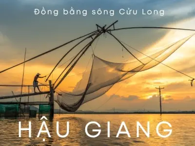 Vùng đất Hậu Giang được hình thành như thế nào? Những giá trị lịch sử