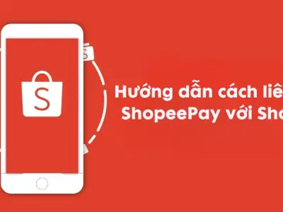 Hướng dẫn cách liên kết ShopeePay nhanh chóng và dễ dàng