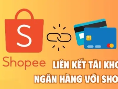 Cách liên kết ngân hàng với Shopee nhận ưu đãi